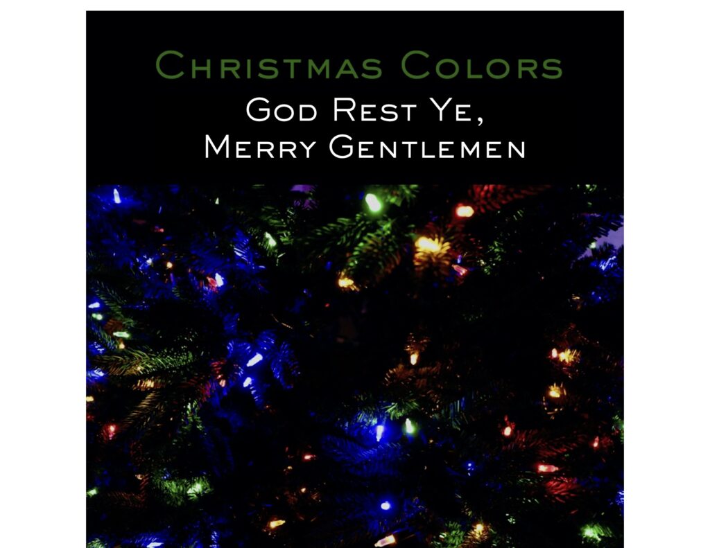 "God Rest Ye, Merry Gentlemen" from Christmas Colors