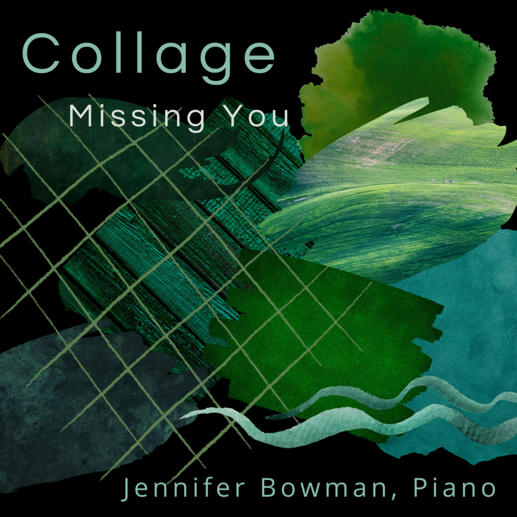 Collage:  IV. Missing You