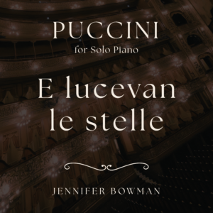 E lucevan le stelle from "Puccini for Solo Piano"